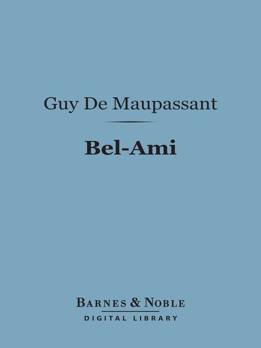 Cover image for Bel-Ami (Barnes & Noble Digital Library)